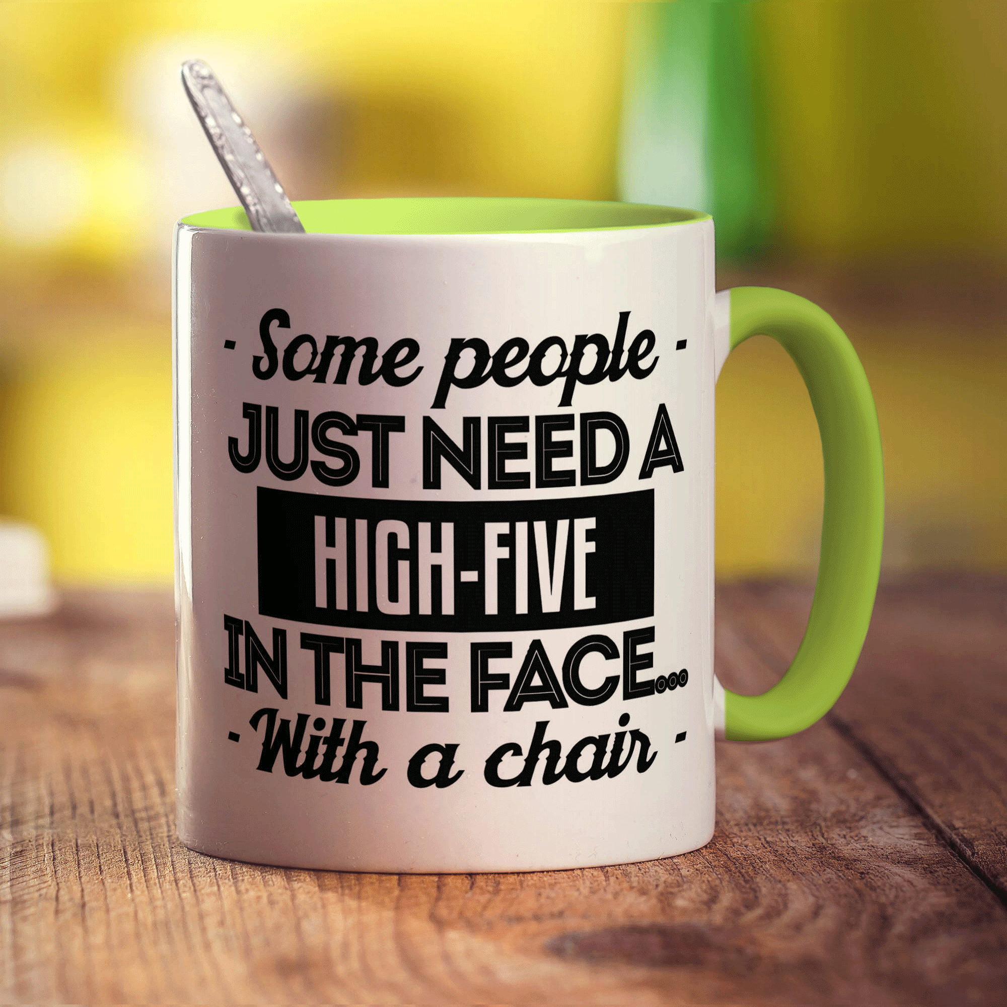 Some People Just Need a High-Five in The Face With a Chair Mug - Standard 330ml (11oz) / Green