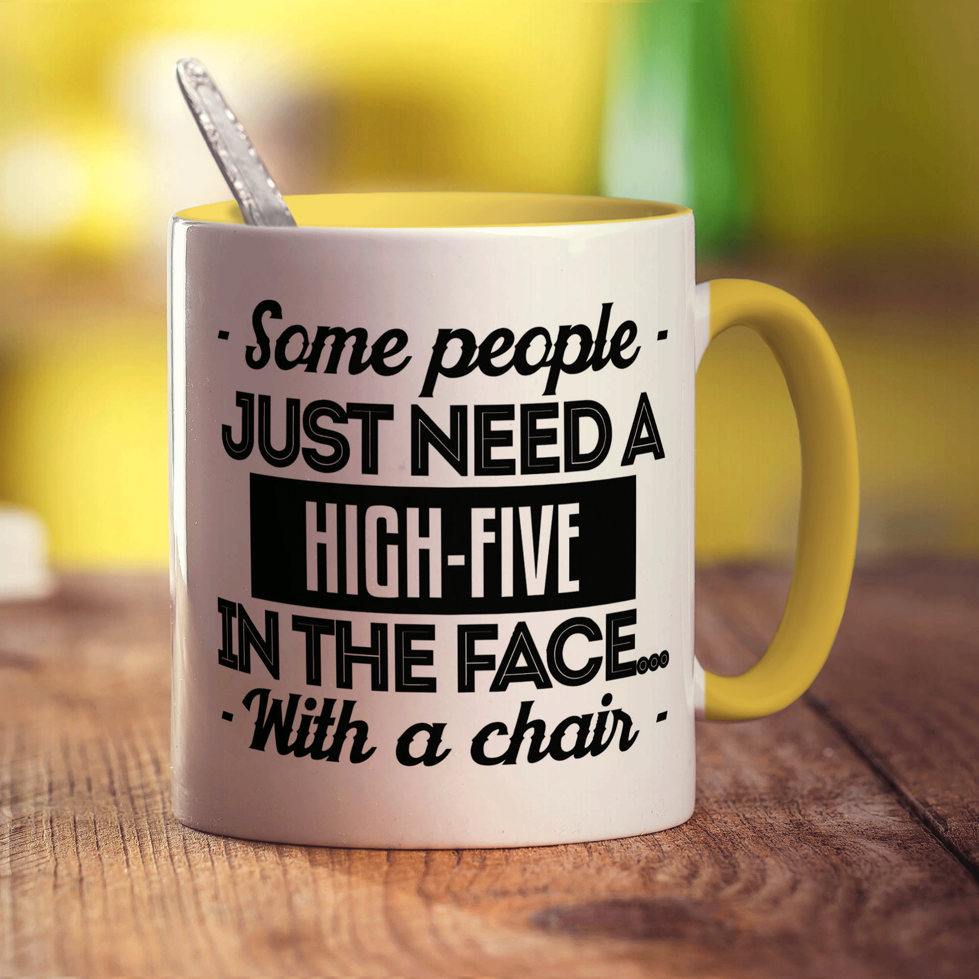 Some People Just Need a High-Five in The Face With a Chair Mug - Standard 330ml (11oz) / Yellow