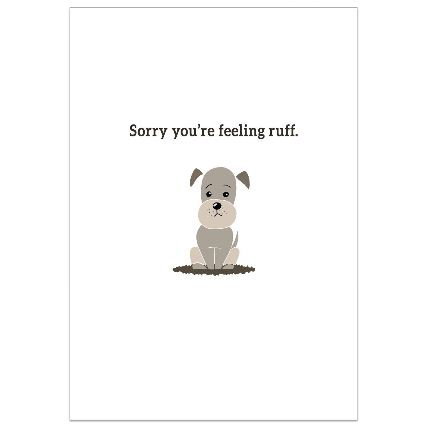 Sorry You're Feeling Ruff Card