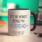 Being my Stepdad is Easier than Living with Mum Mug - Standard 330ml (11oz) / Black