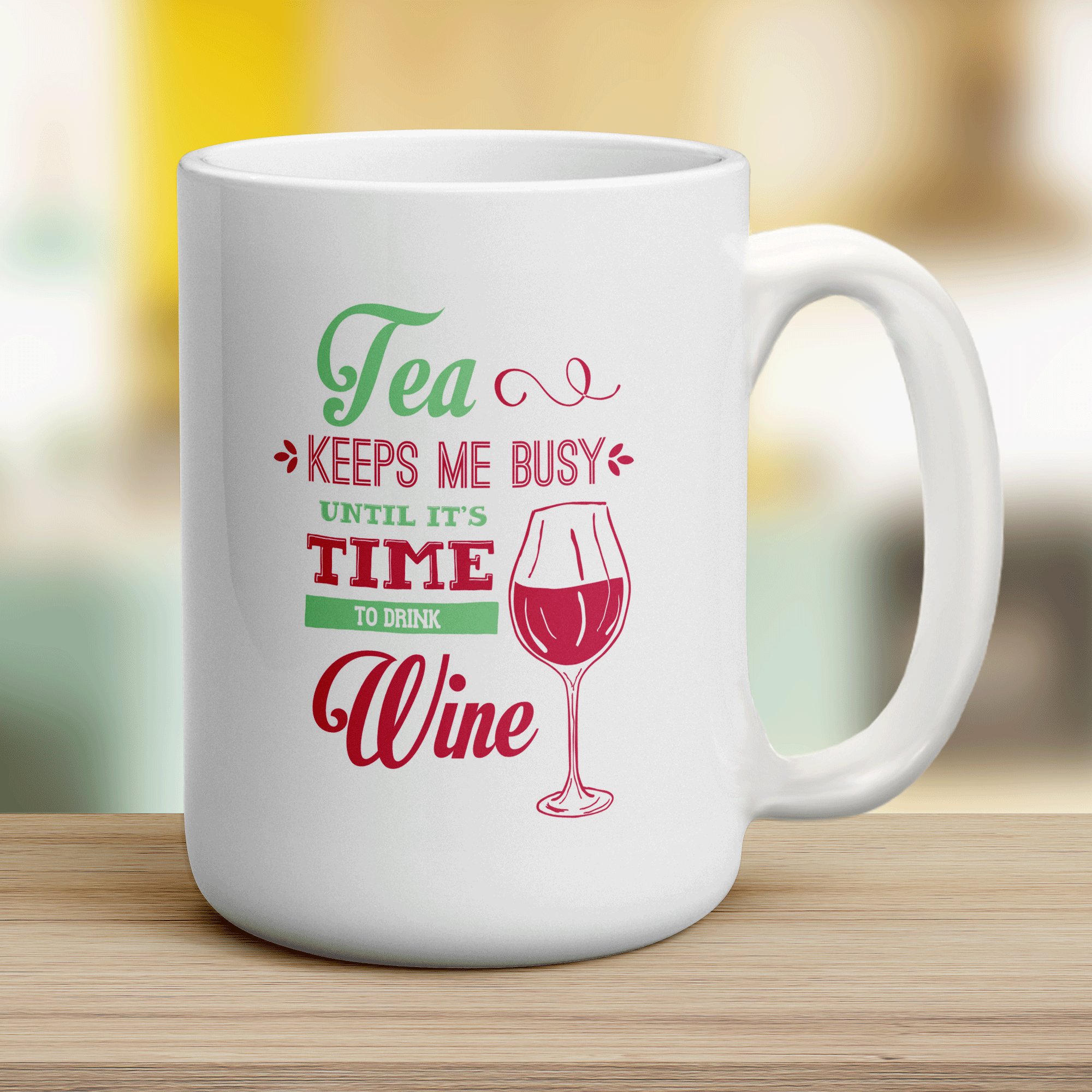 Tea Keeps Me Busy Until It's Time To Drink Wine Mug - Jumbo 440ml (15oz) / White