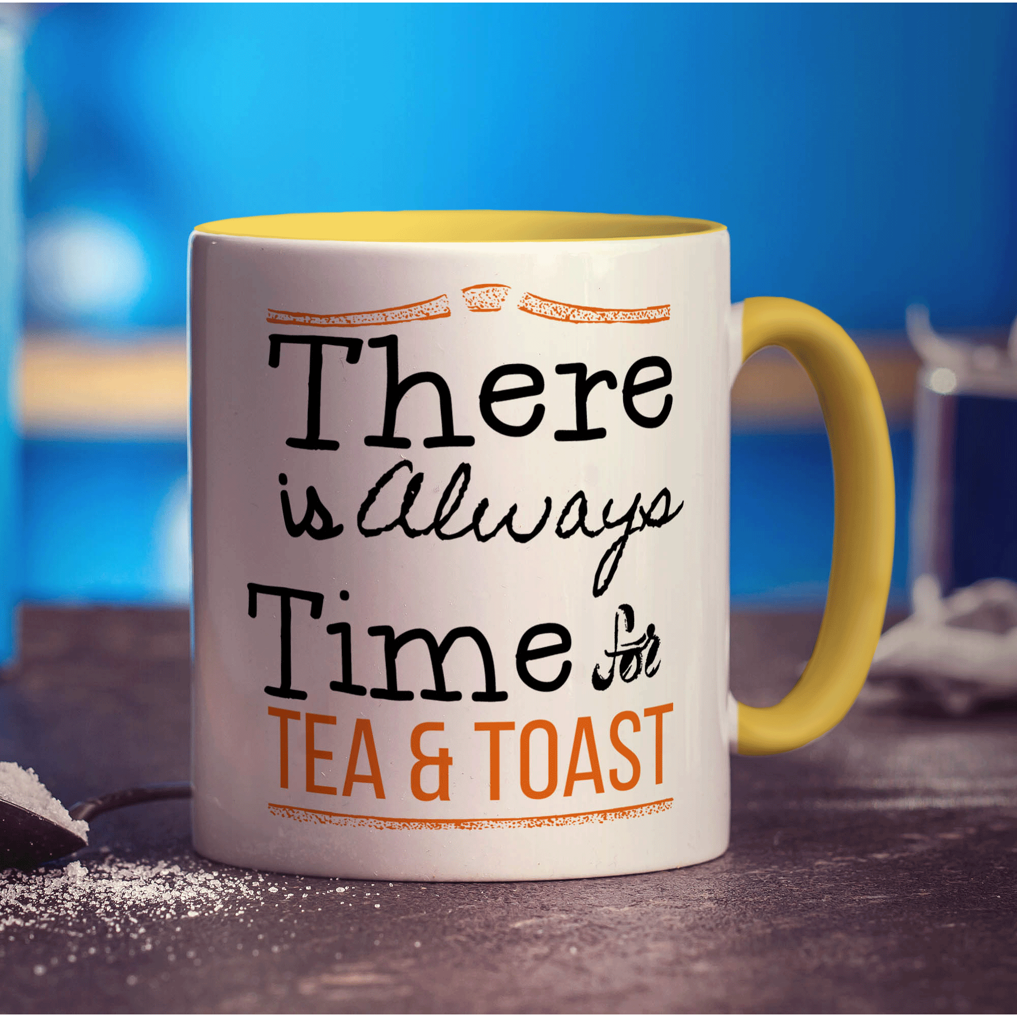 There is Always Time for Tea & Toast Mug