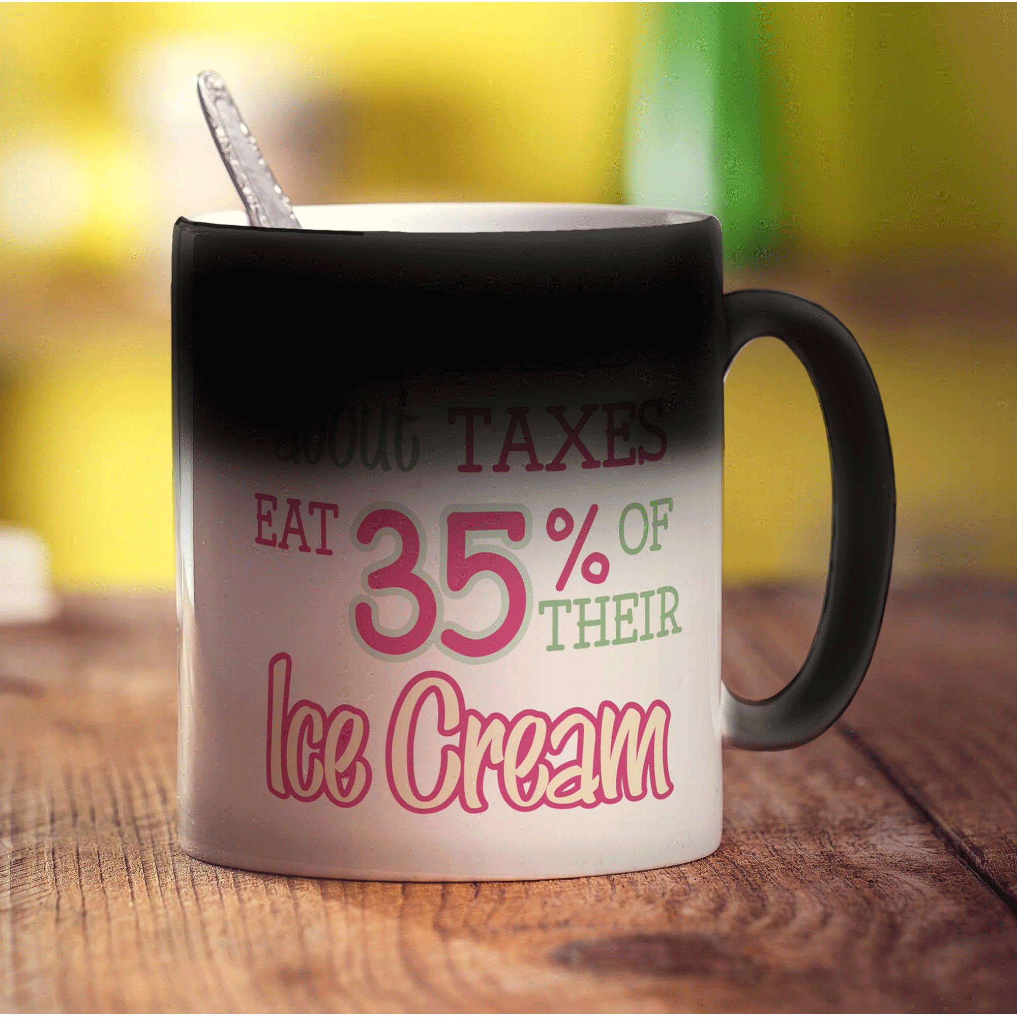 Teach Kids about Taxes Eat 35% of Their Ice Cream Mug - Standard 330ml (11oz) / Magic Mug