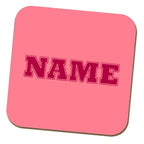 Pink Team Name Coaster