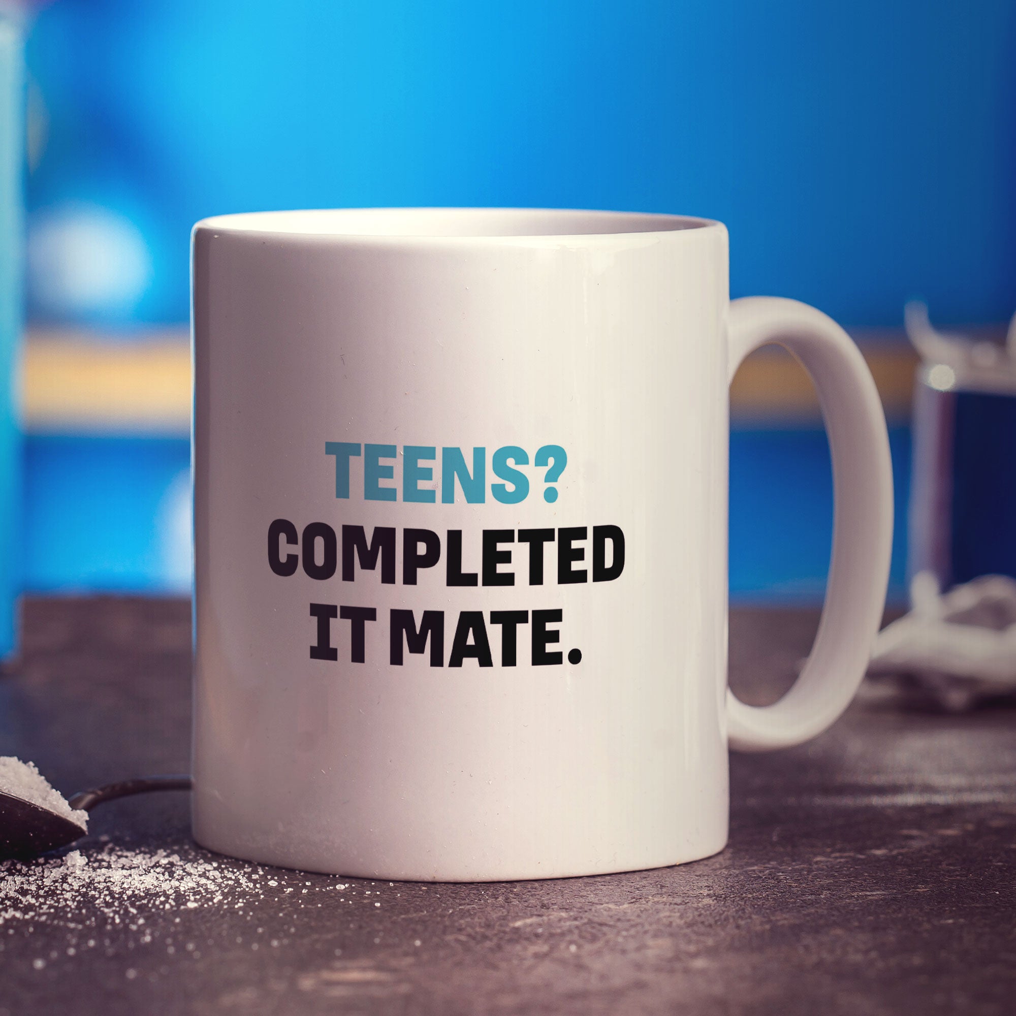 Teens? Completed it Mate Mug