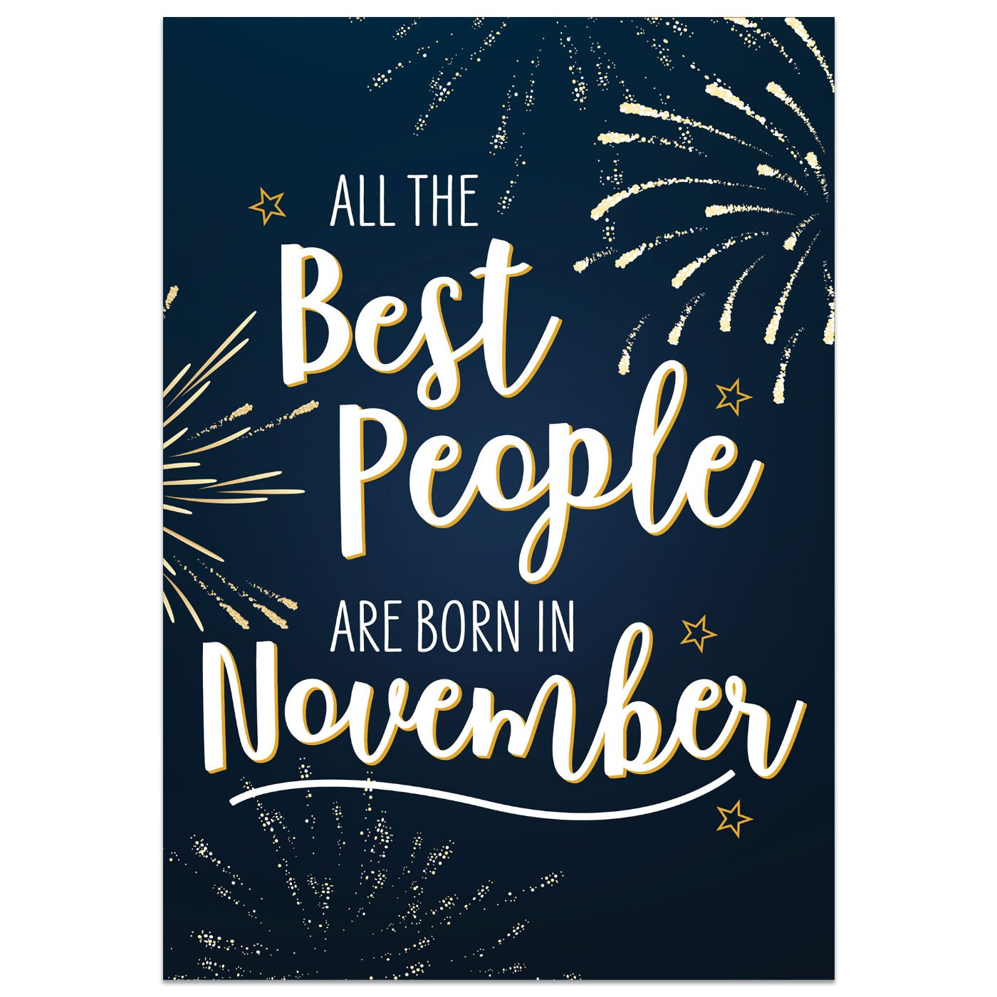 All the Best People are Born in November Firework Card