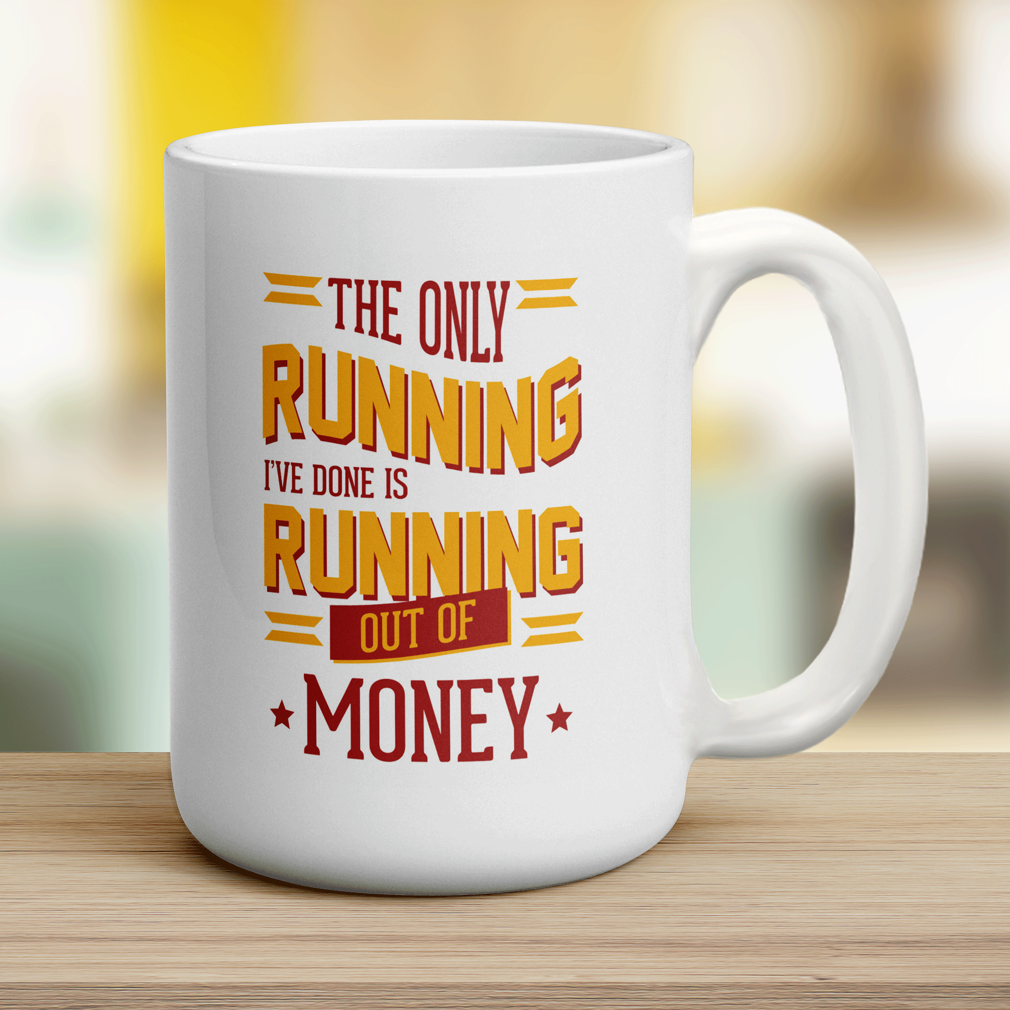 The Only Running I've Done is Running Out of Money  Mug - Jumbo 440ml (15oz) / White