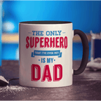 The Only Superhero That I've Ever Met Is My Dad Mug - Standard 330ml (11oz) / Black