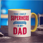 The Only Superhero That I've Ever Met Is My Dad Mug - Standard 330ml (11oz) / Yellow