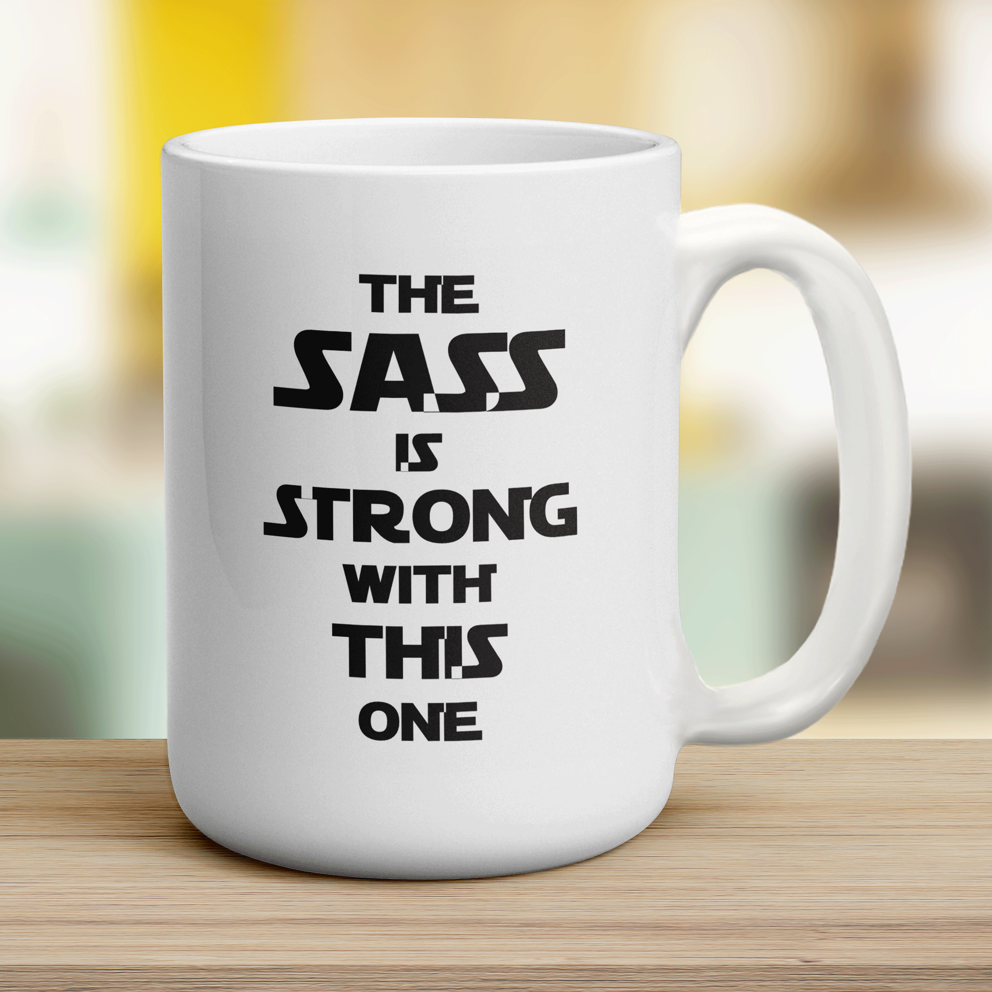 The Sass is Strong with This One Mug - Jumbo 440ml (15oz) / White