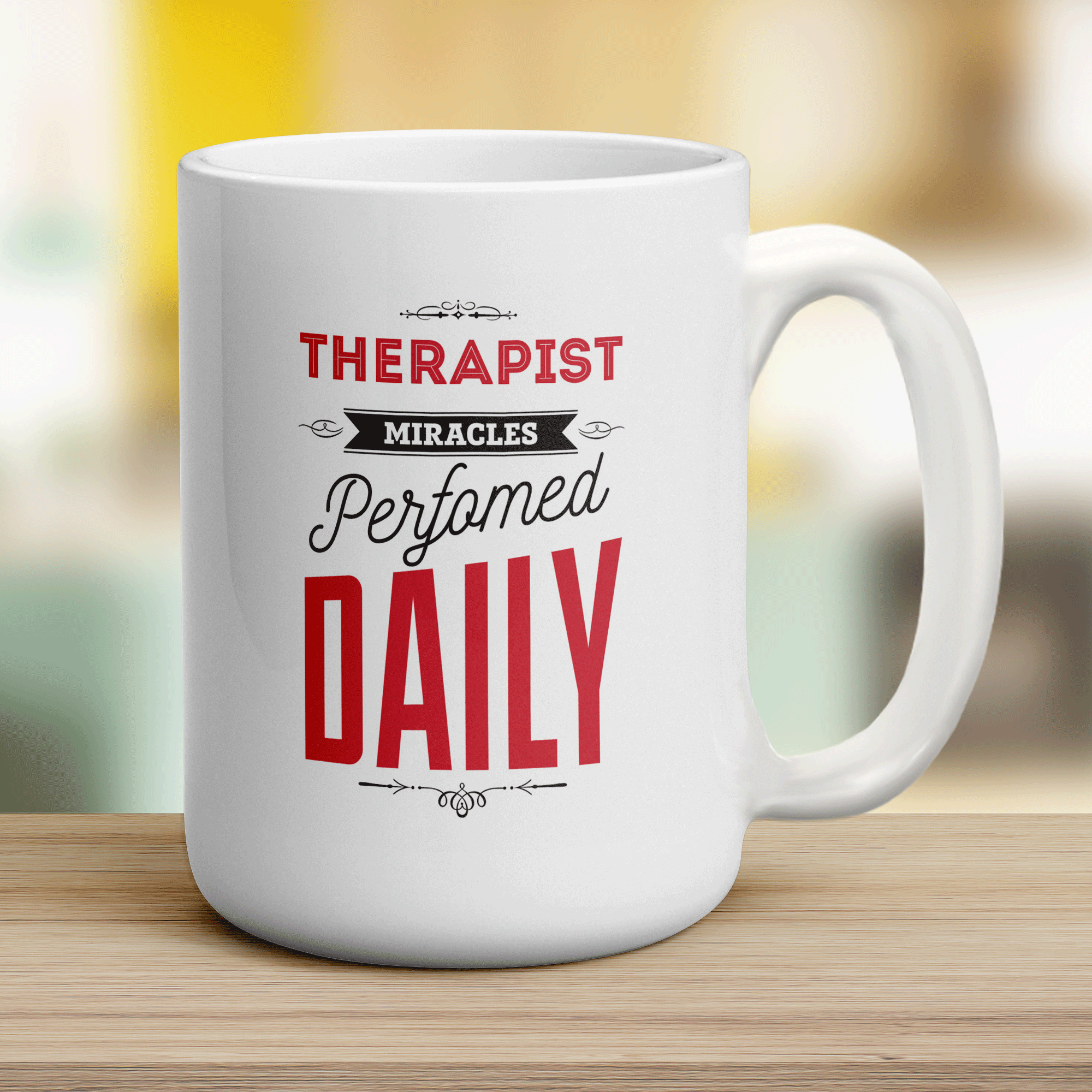 Therapist Miracles Performed Daily Mug - Jumbo 440ml (15oz) / White