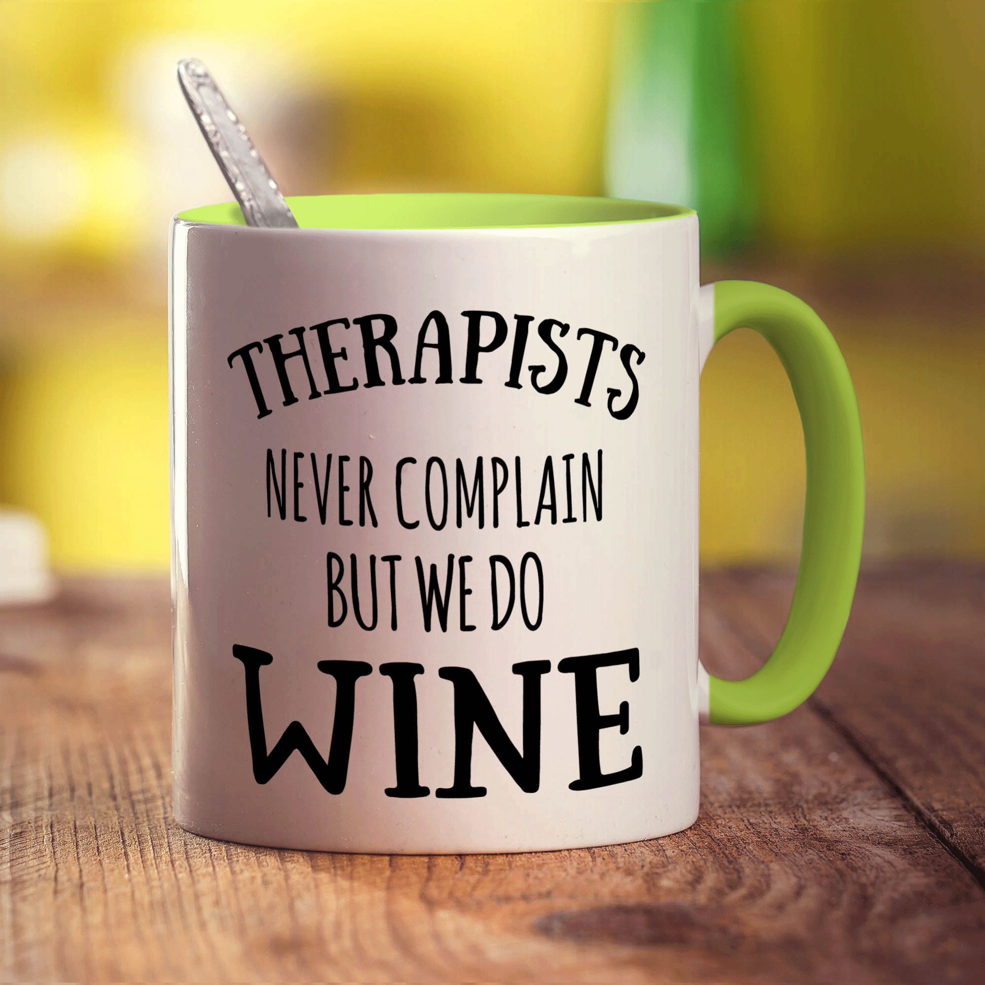 Therapists Never Complain But We Do Wine Mug - Standard 330ml (11oz) / Green