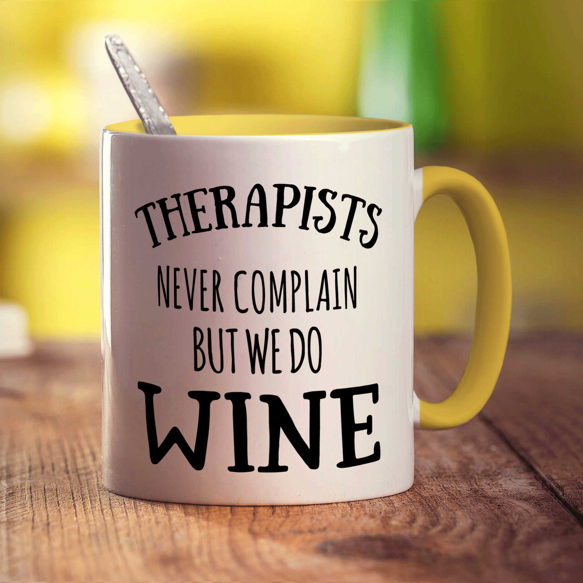 Therapists Never Complain But We Do Wine Mug - Standard 330ml (11oz) / Yellow