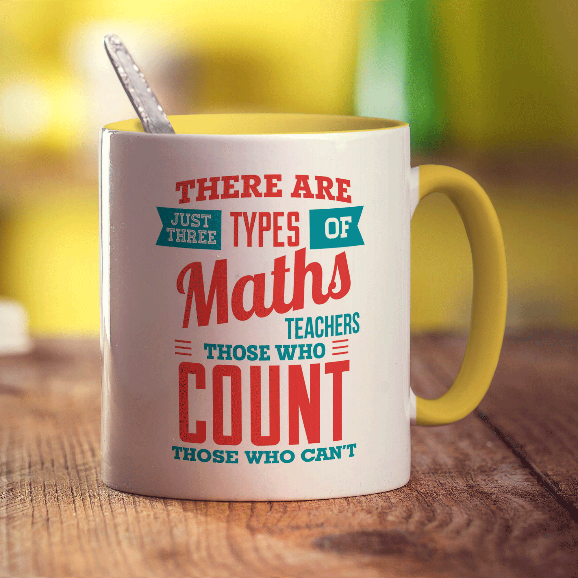 There are Just Three Types of Maths Teachers Those Who Count Those Who Can't Mugs - Standard 330ml (11oz) / Yellow