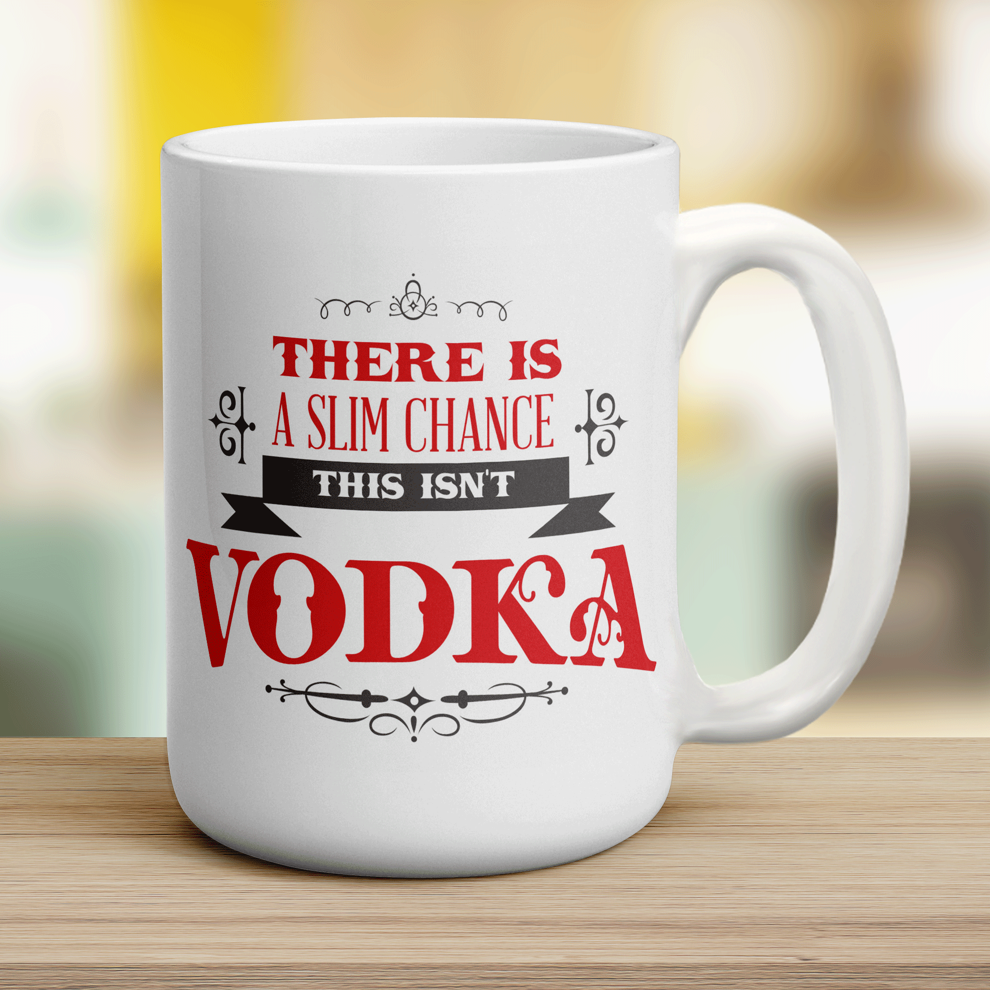 There is a Slim Chance This isn't Vodka Mug - Jumbo 440ml (15oz) / White
