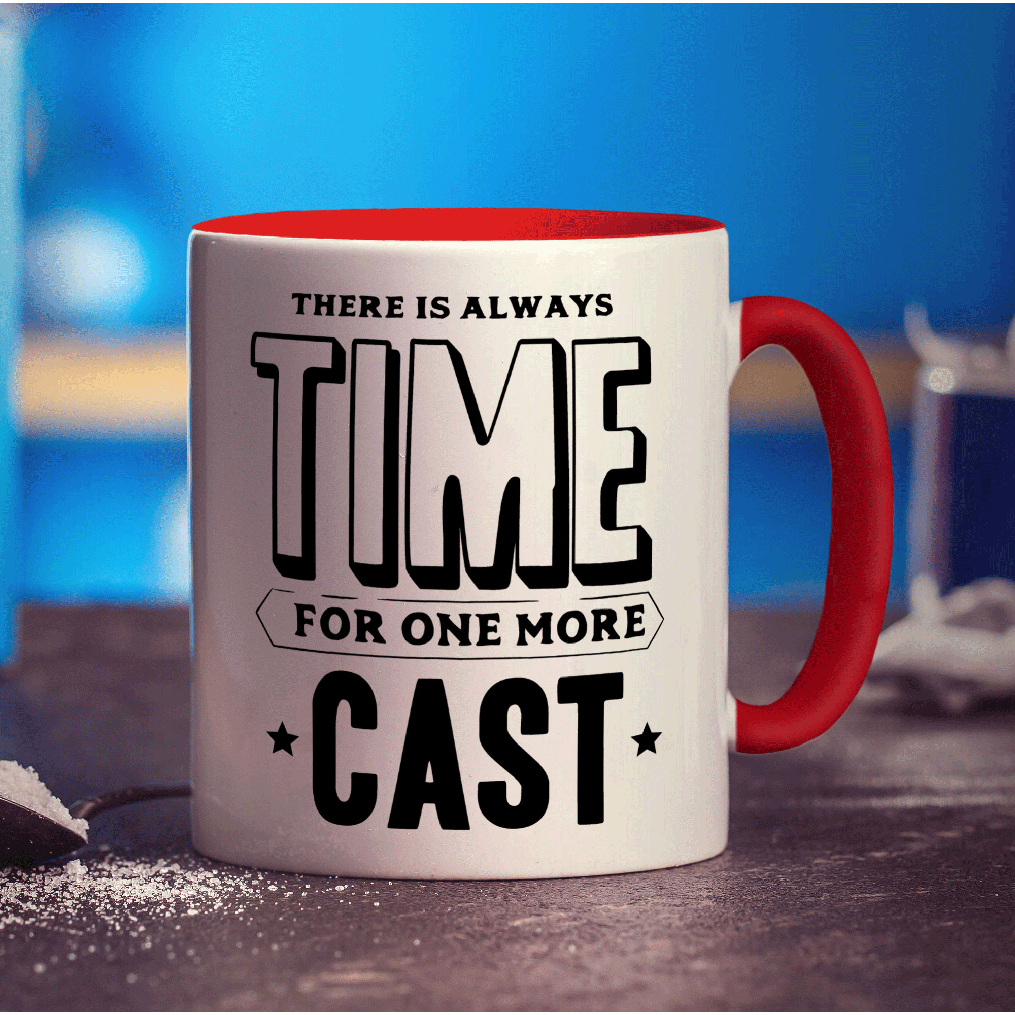 There is always Time For One More Cast Mug - Standard 330ml (11oz) / Red