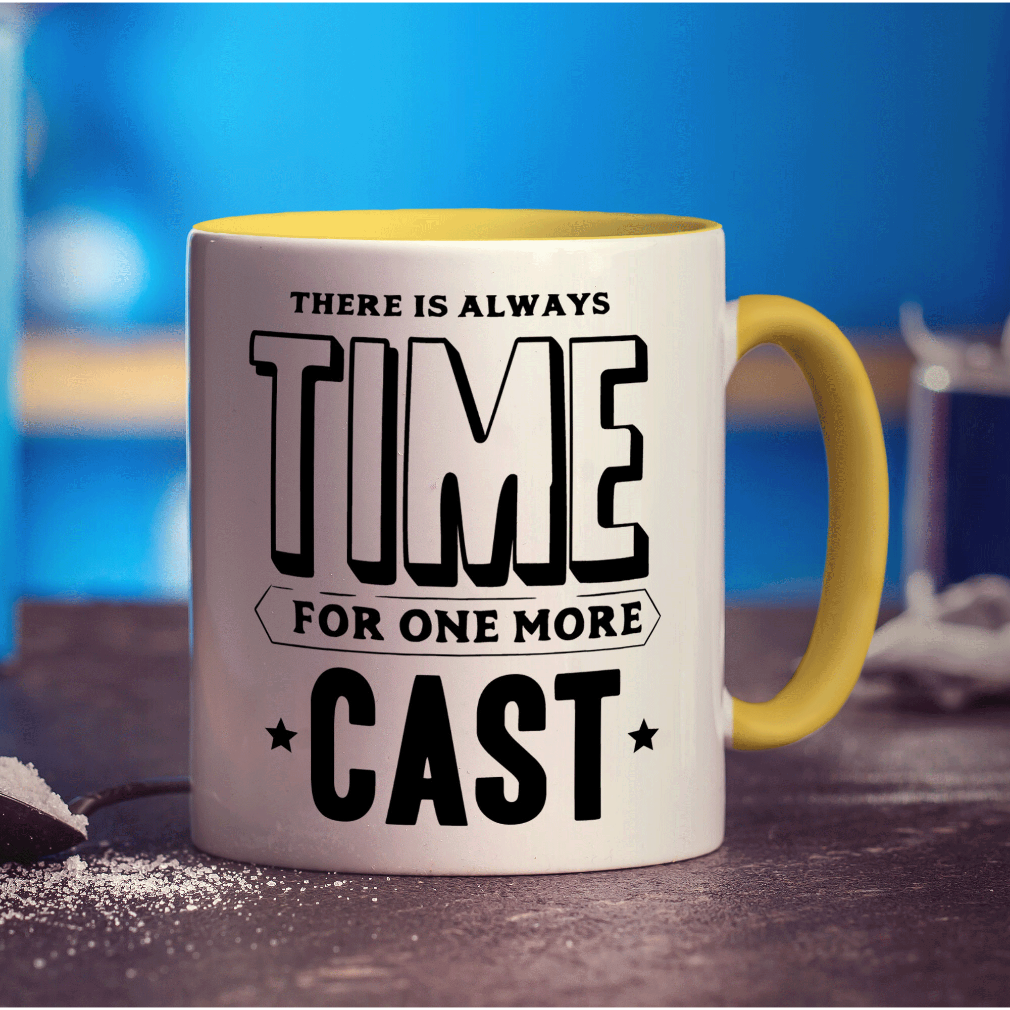 There is always Time For One More Cast Mug - Standard 330ml (11oz) / Yellow