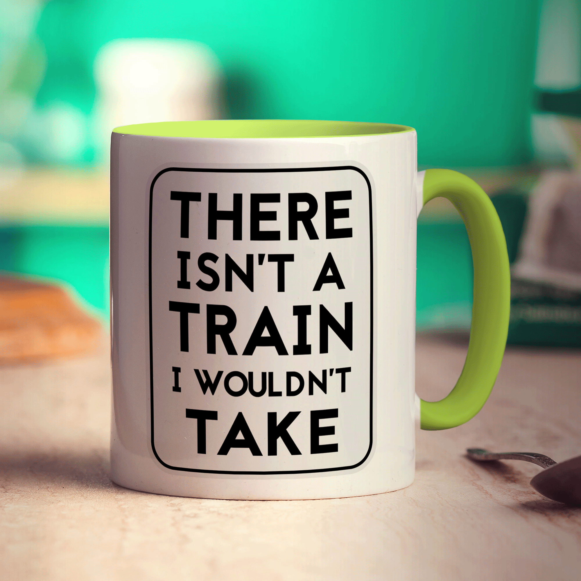 There Isn't A Train I Wouldn't Take Mug - Standard 330ml (11oz) / Green