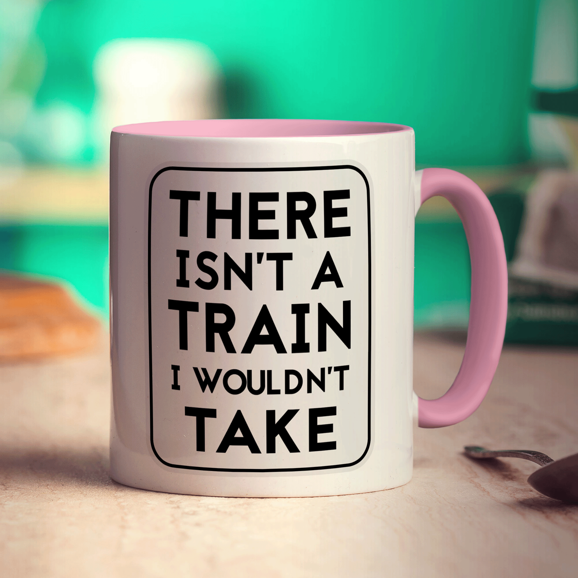 There Isn't A Train I Wouldn't Take Mug - Standard 330ml (11oz) / Pink