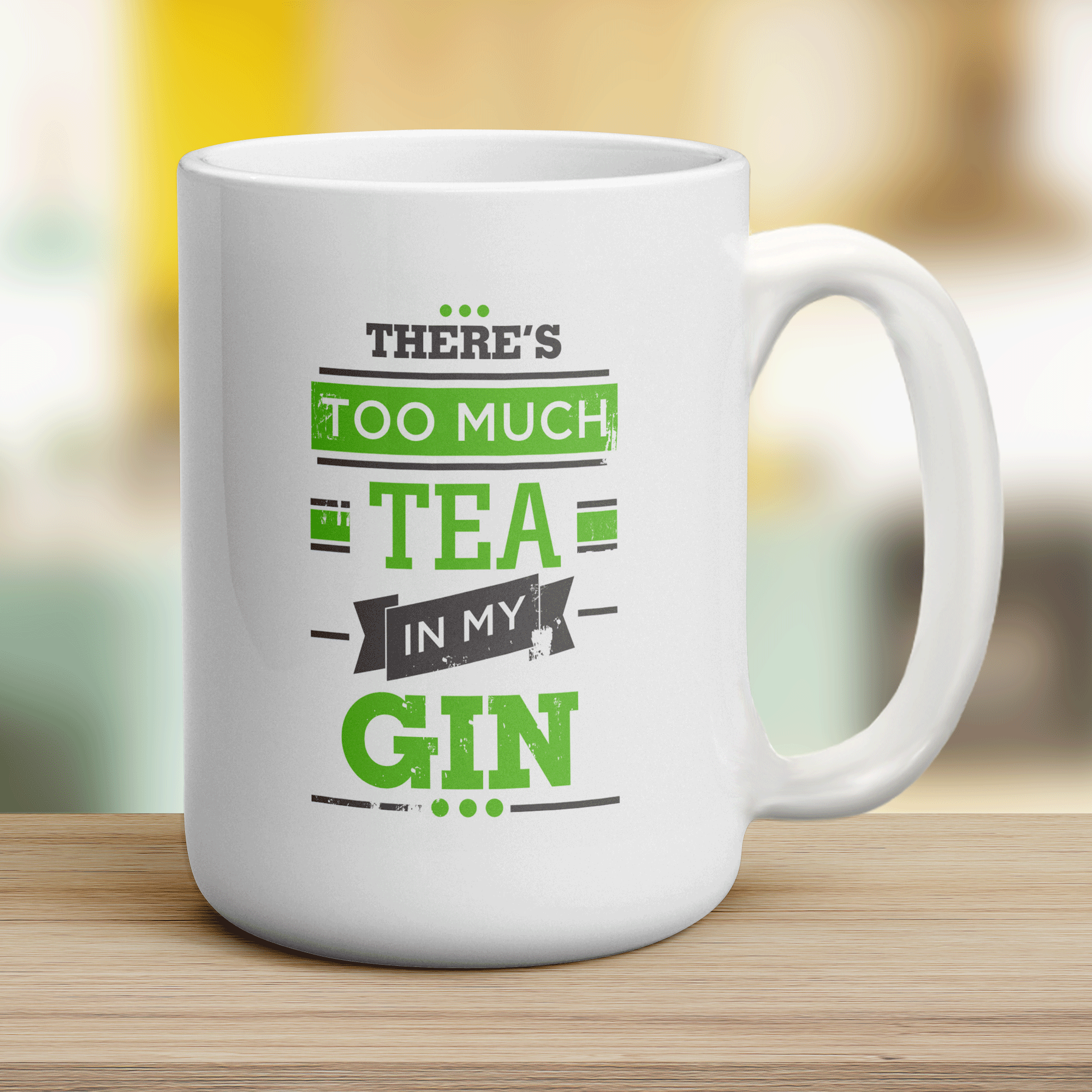 There's Too Much Tea in My Gin Mug