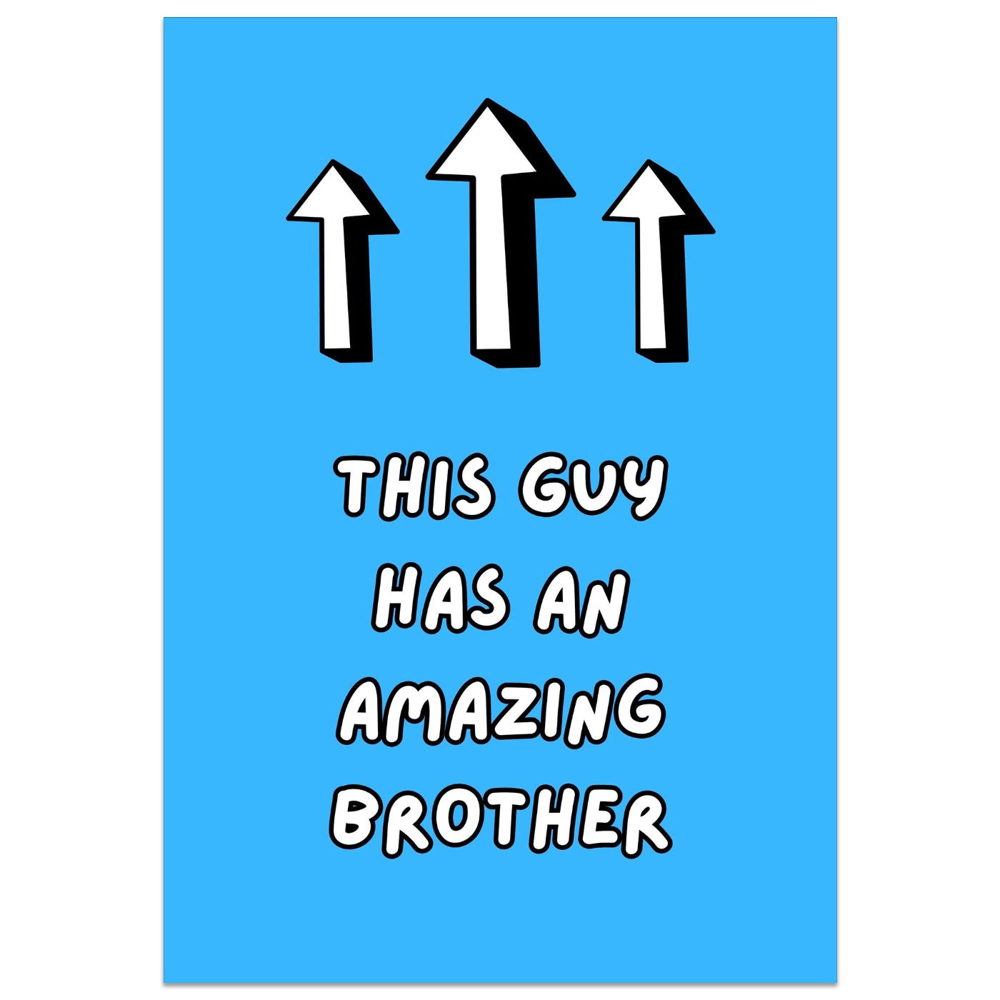 This Guy Has an Amazing Brother Card