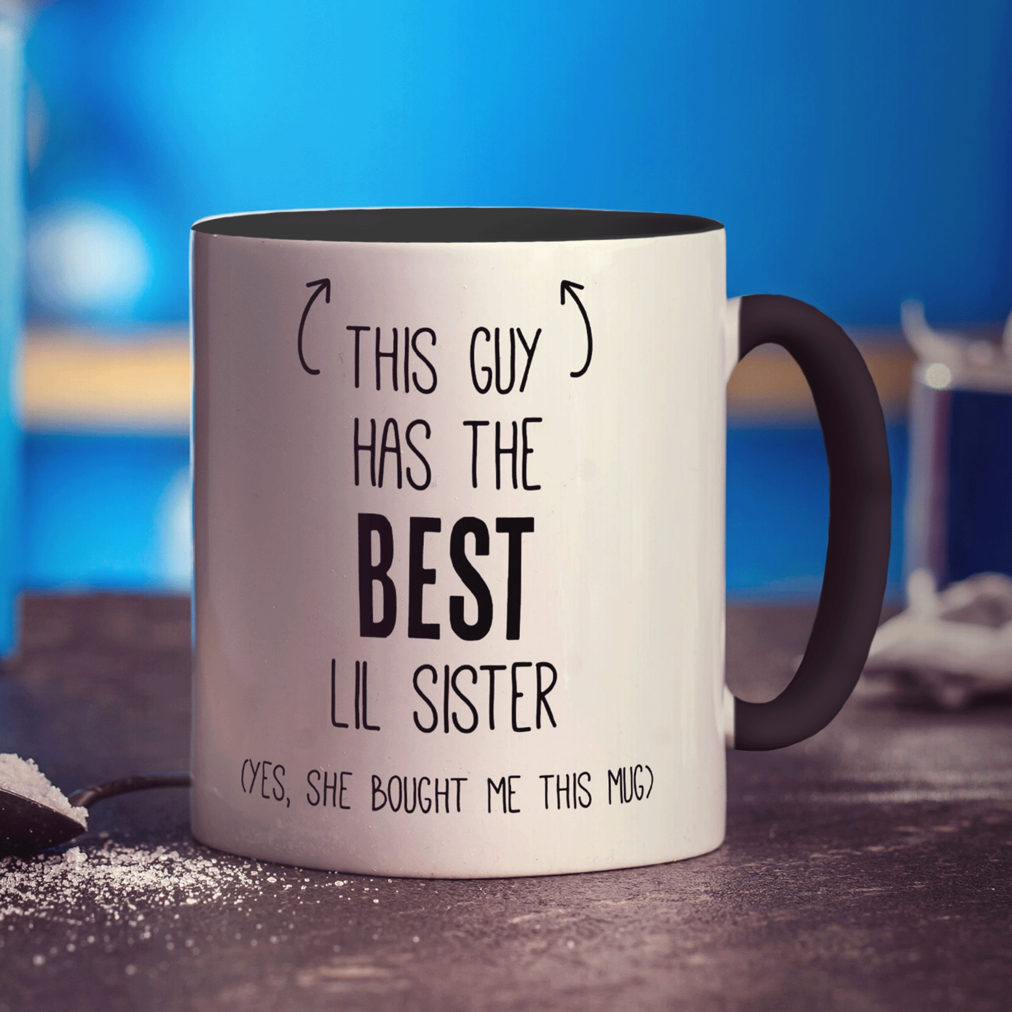 This Guy has The Best Lil Sister Mug