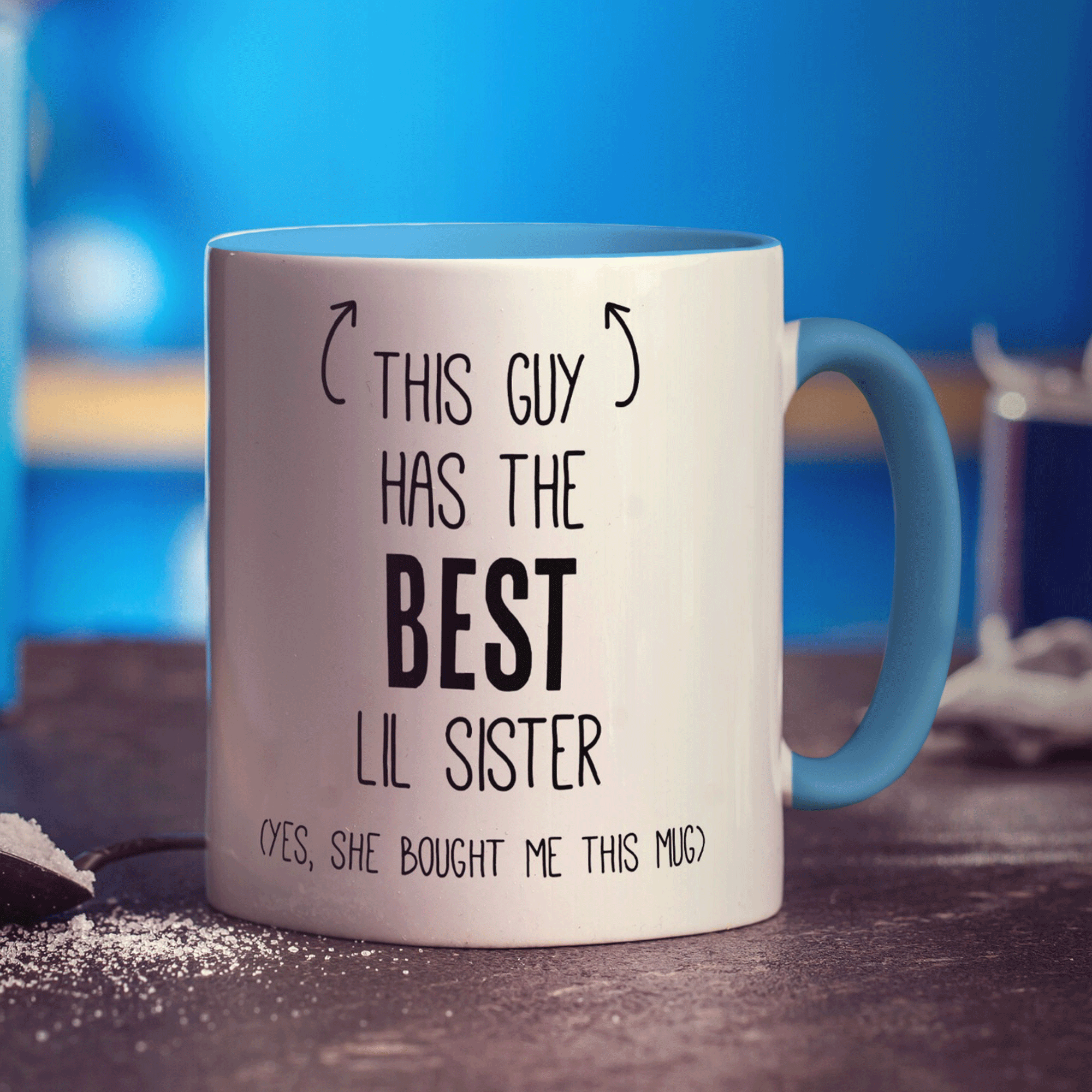 This Guy has The Best Lil Sister Mug