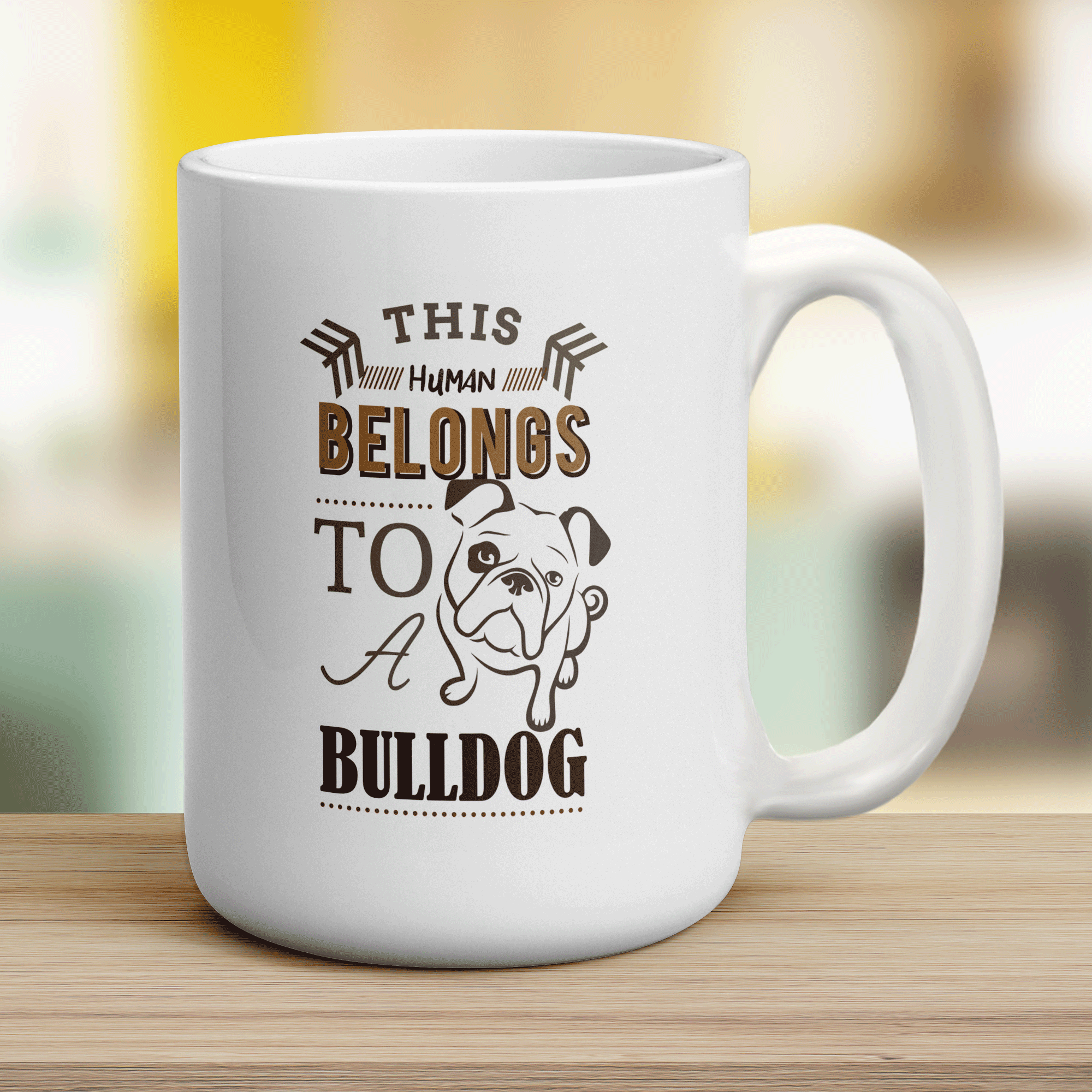 This Human Belongs To A Bulldog Mug