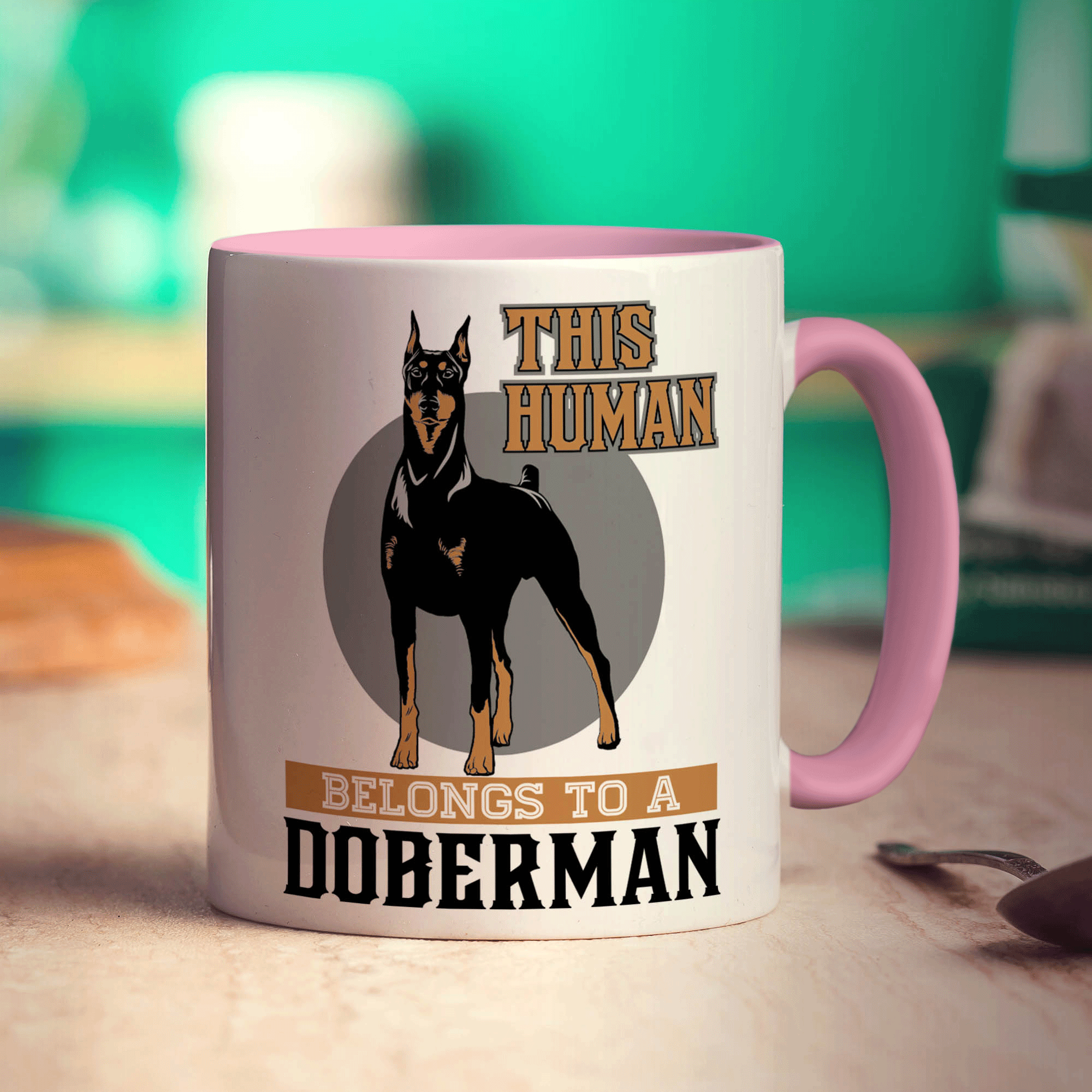 This Human Belongs To A Doberman Mug
