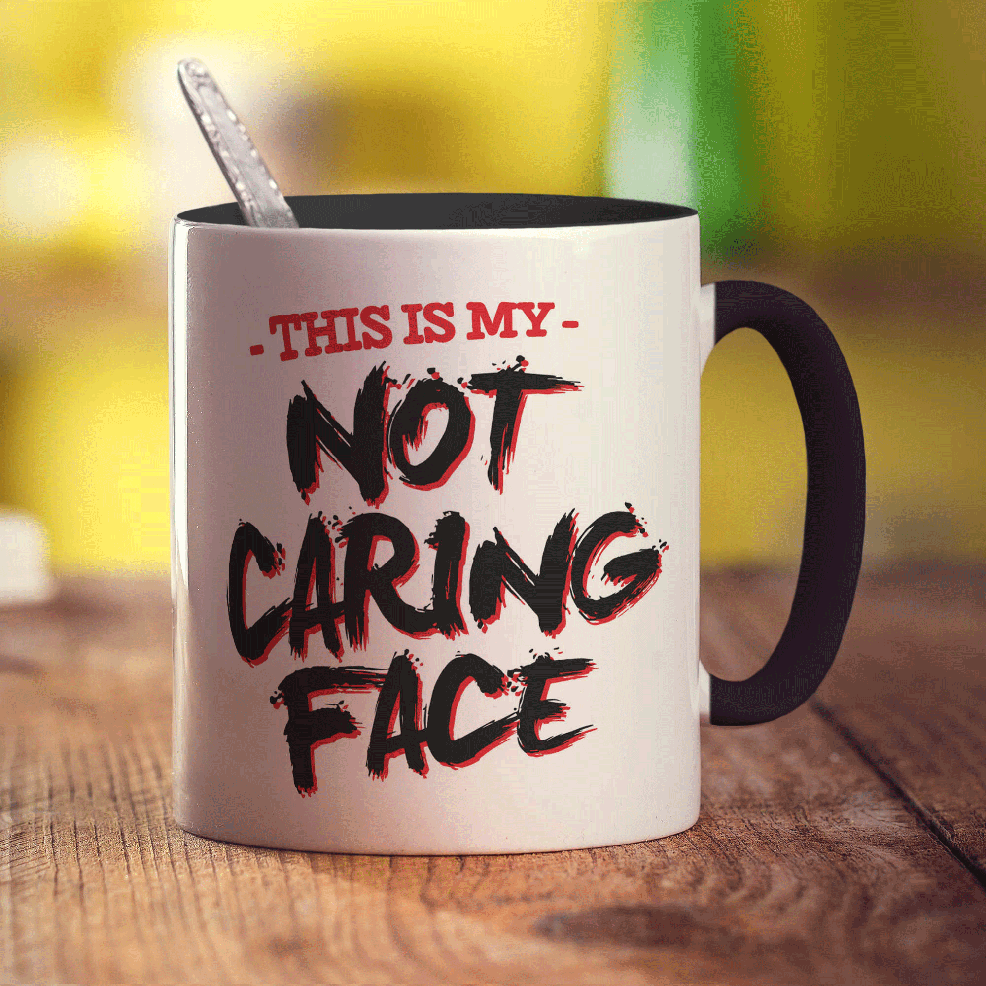 This is My Not Caring Face Mug