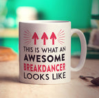 This Is What An Awesome Breakdancer Looks Like Mug - Standard 330ml (11oz) / White
