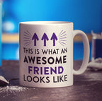This Is What An Awesome Friend Looks Like Mug - Standard 330ml (11oz) / White