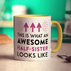 This Is What An Awesome Half Sister Looks Like Mug - Standard 330ml (11oz) / Yellow