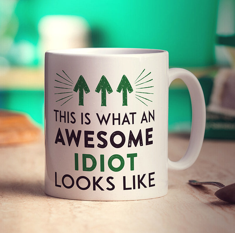 This Is What An Awesome Idiot Looks Like Mug
