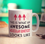 This Is What An Awesome Molecular Geneticist Looks Like Mug - Standard 330ml (11oz) / White