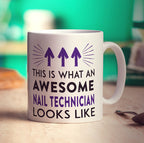 This Is What An Awesome Nail Technician Looks Like Mug
