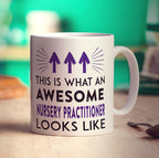 This Is What An Awesome Nursery Practitioner Looks Like Mug - Standard 330ml (11oz) / White