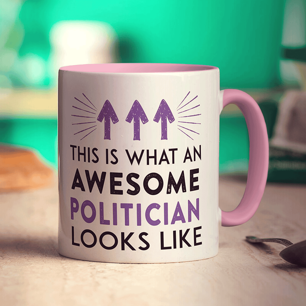 This Is What An Awesome Politician Looks Like Mug - Standard 330ml (11oz) / Pink