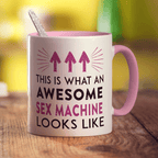 This Is What An Awesome Sex Machine Looks Like Mug - Standard 330ml (11oz) / Pink