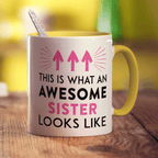 This Is What An Awesome Sister Looks Like Mug - Standard 330ml (11oz) / Yellow