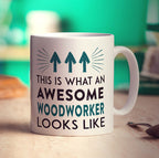 This Is What An Awesome Woodworker Looks Like Mug