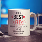 To The Best Dog Dad Mug