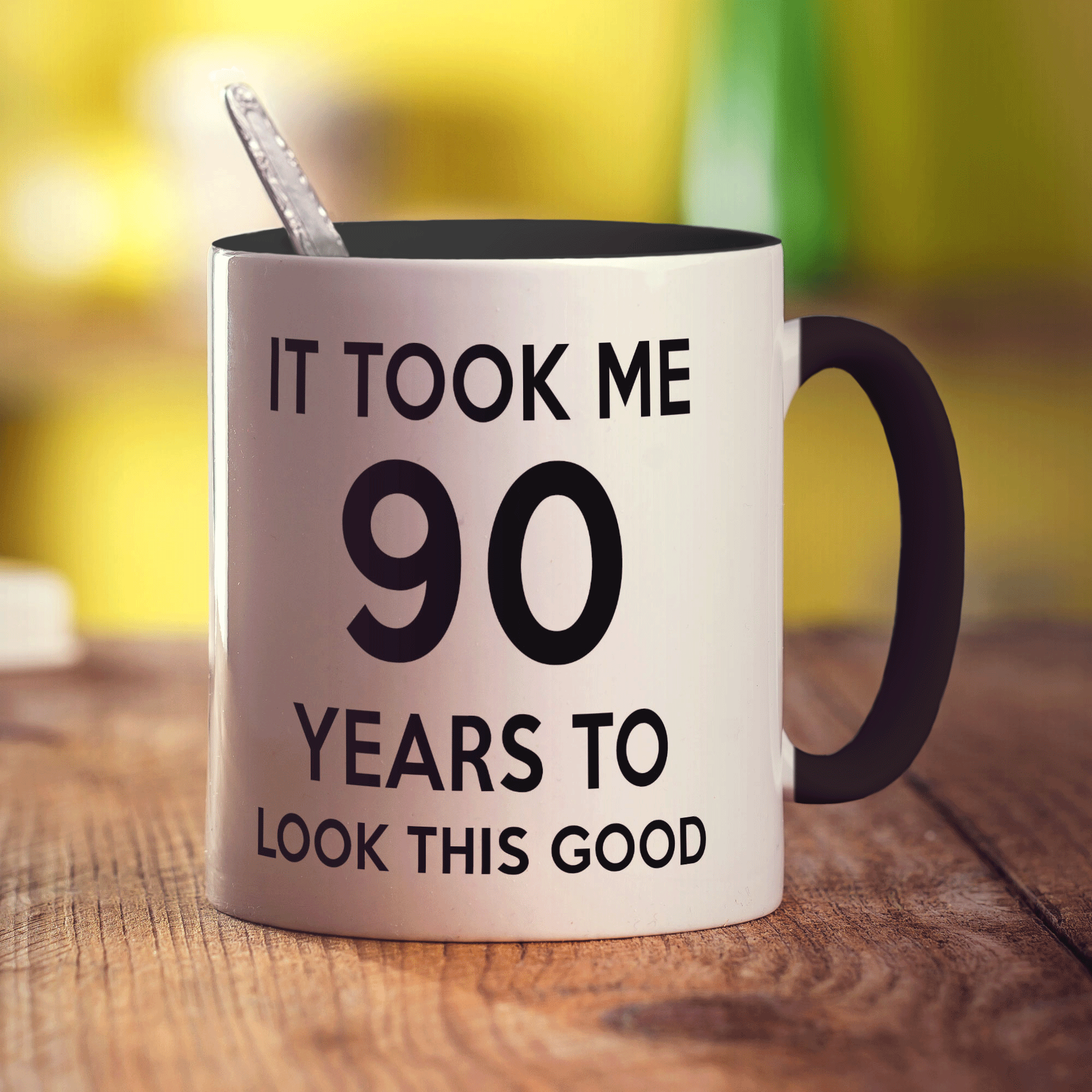 It Took me 90 Years to Look This Good Mug