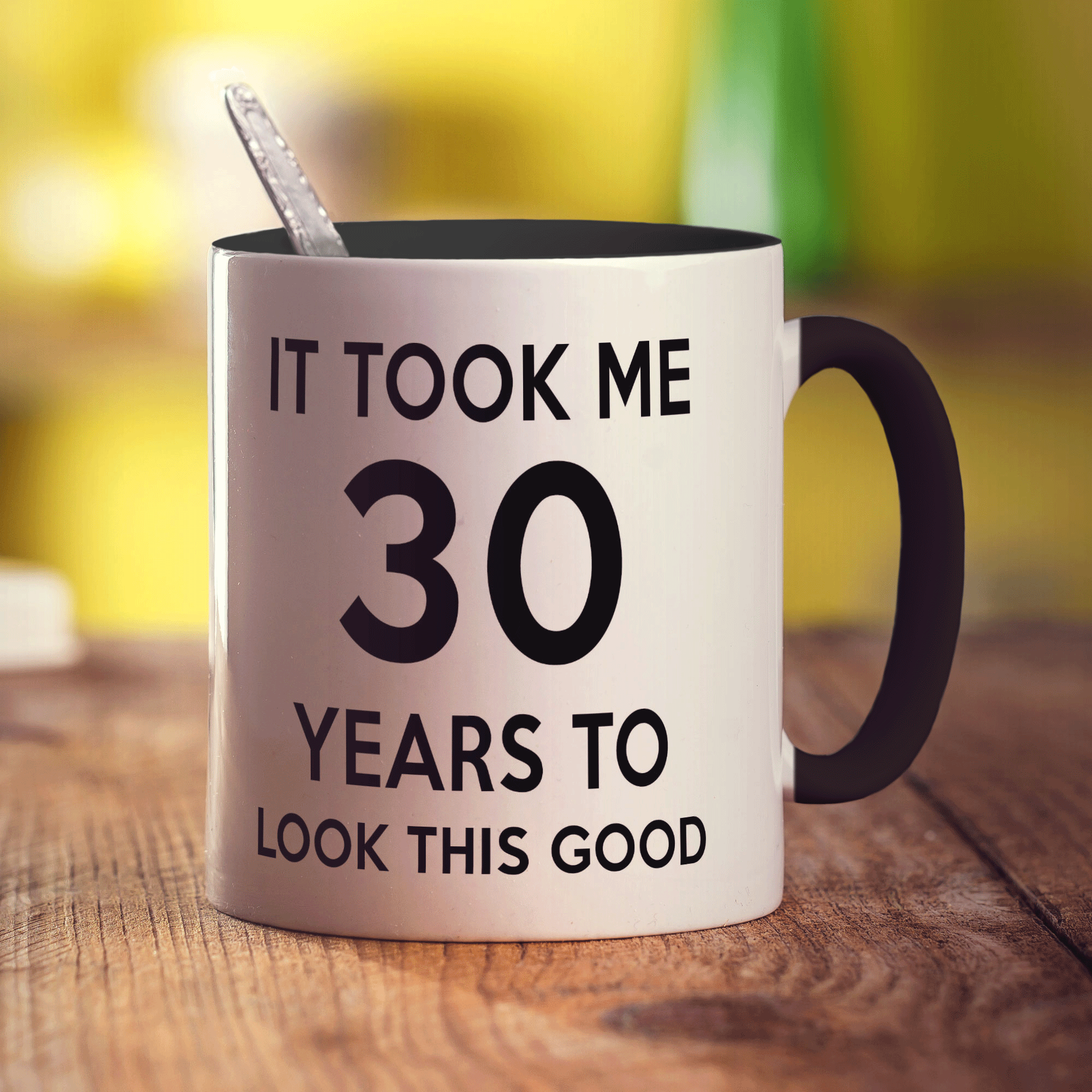 It Took me 30 Years to Look This Good Mug
