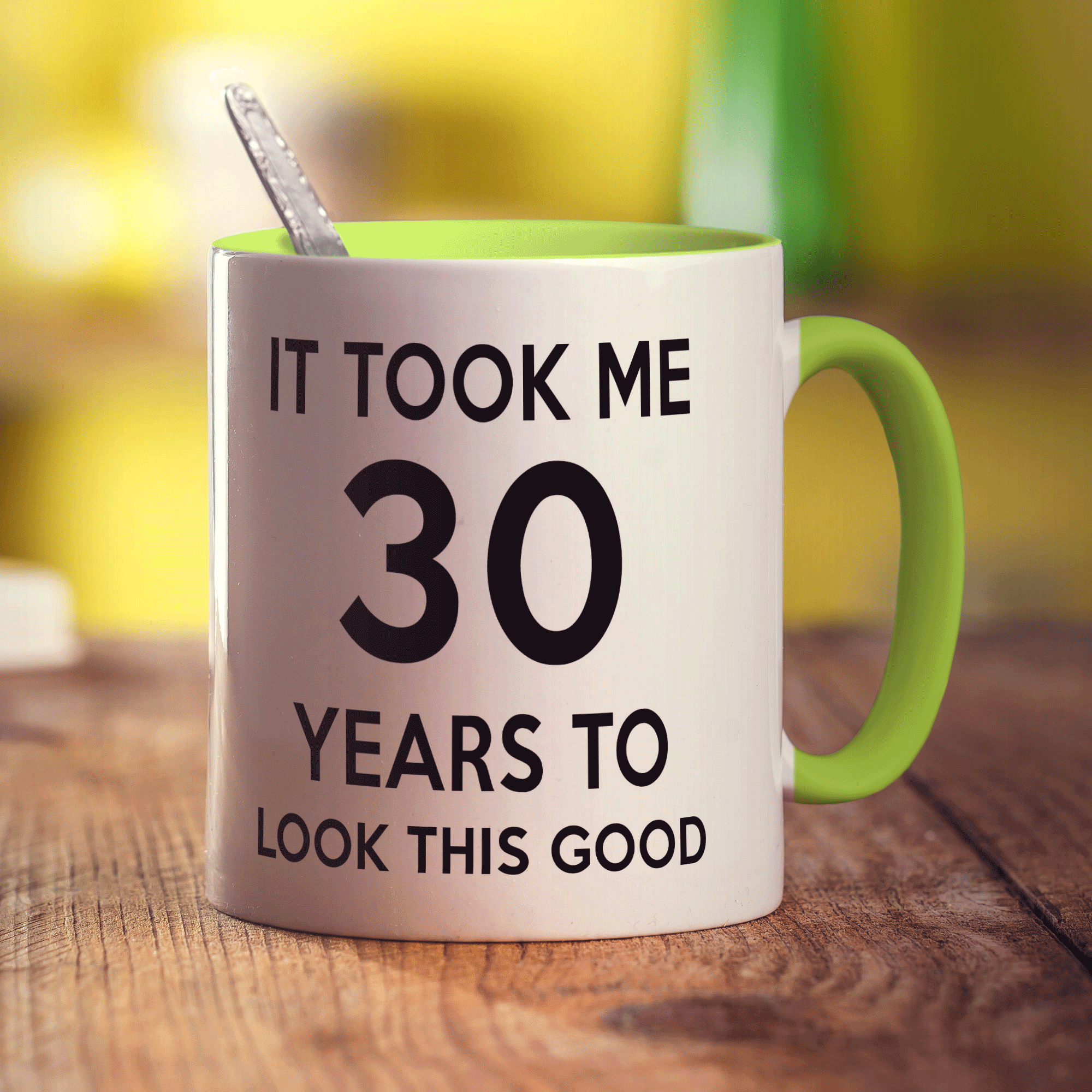 It Took me 30 Years to Look This Good Mug