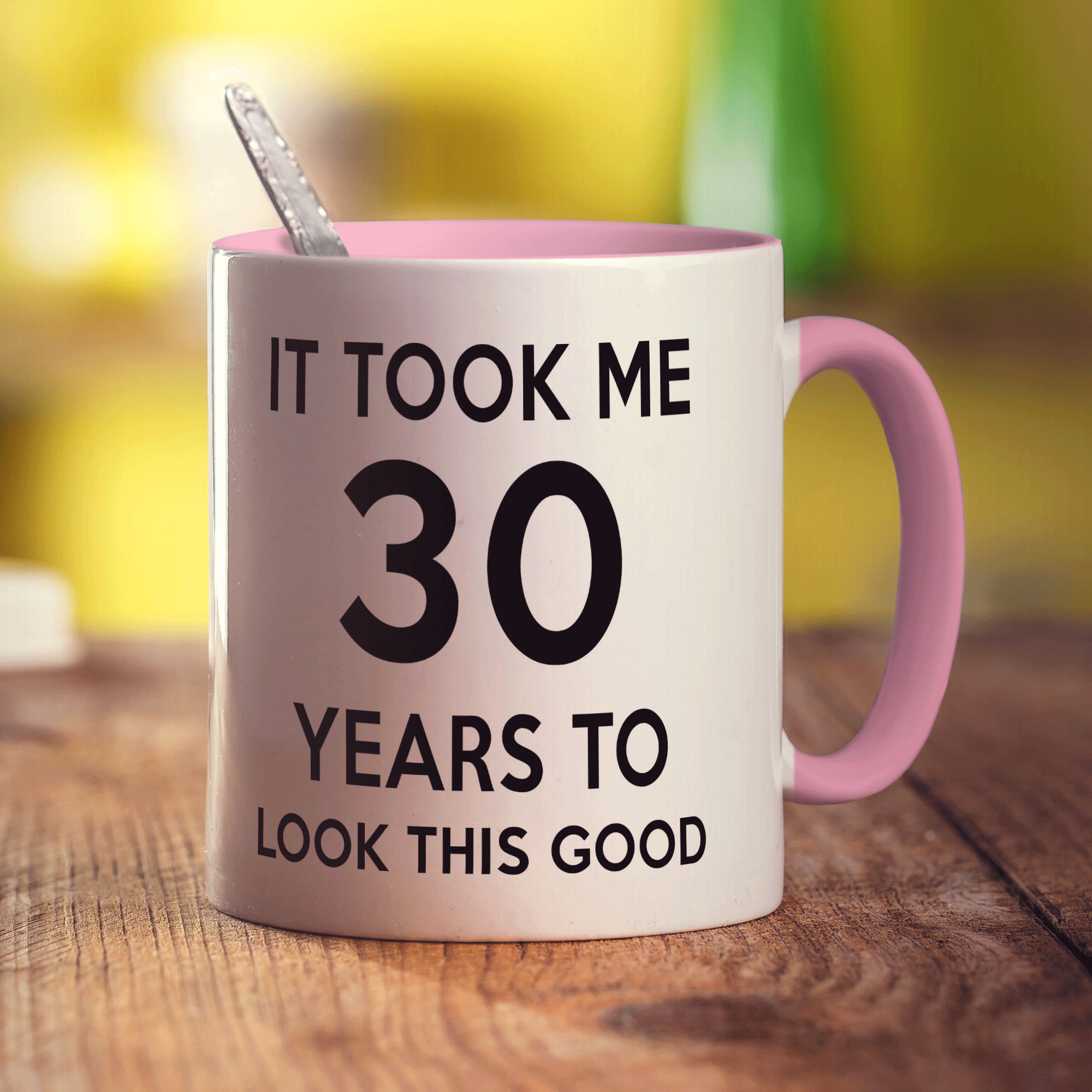 It Took me 30 Years to Look This Good Mug