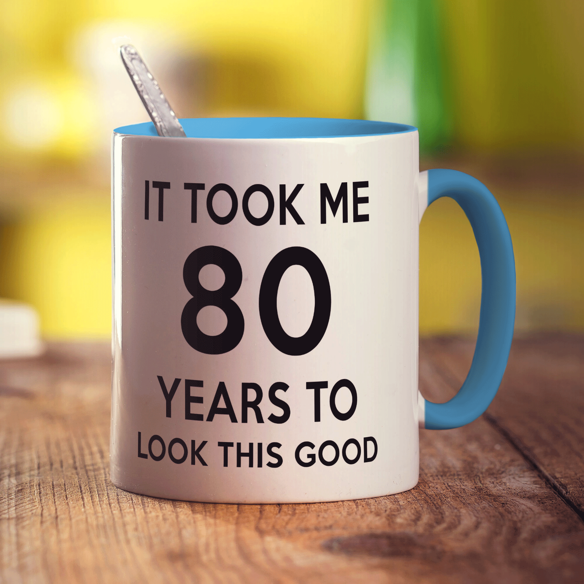 It Took me 80 Years to Look This Good Mug