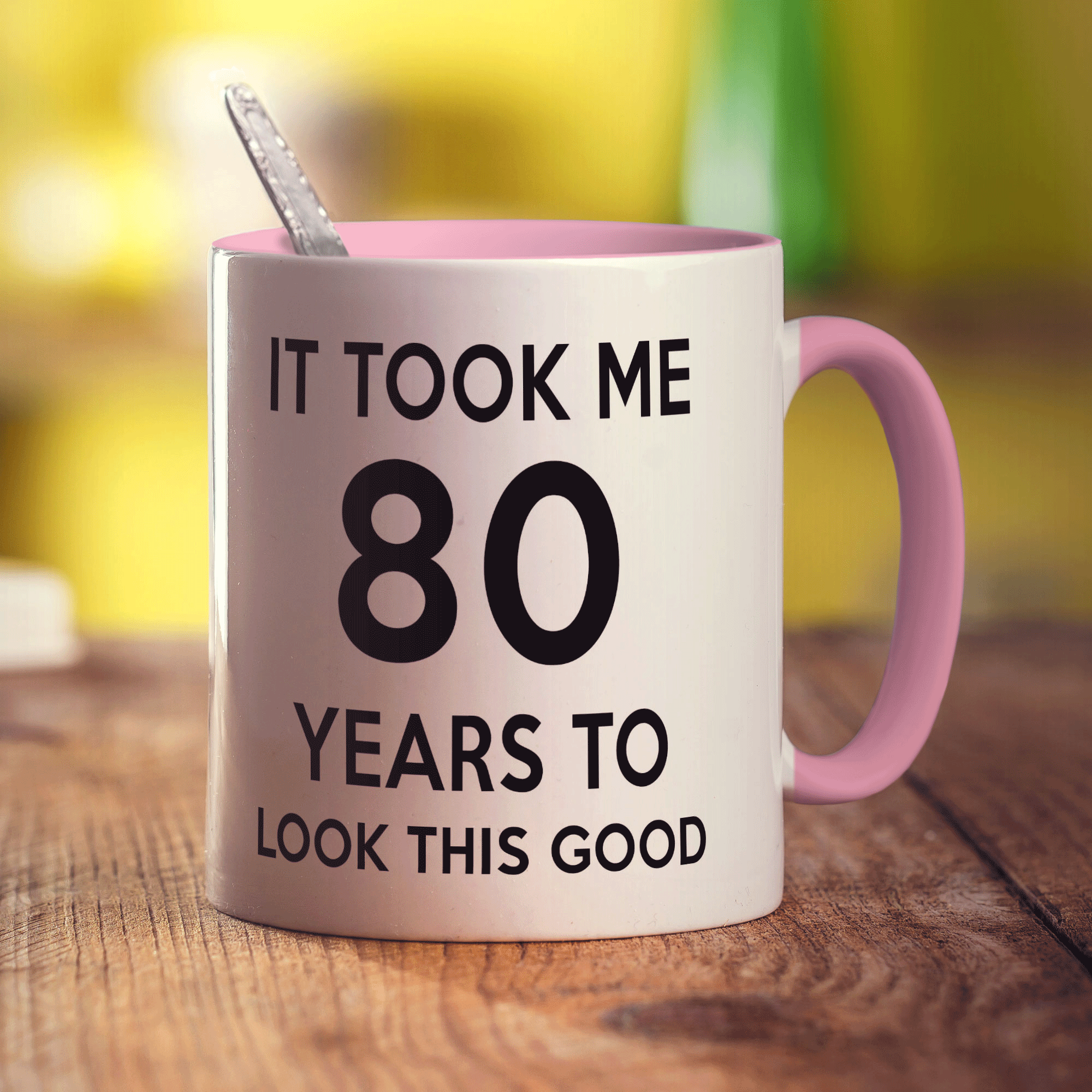 It Took me 80 Years to Look This Good Mug