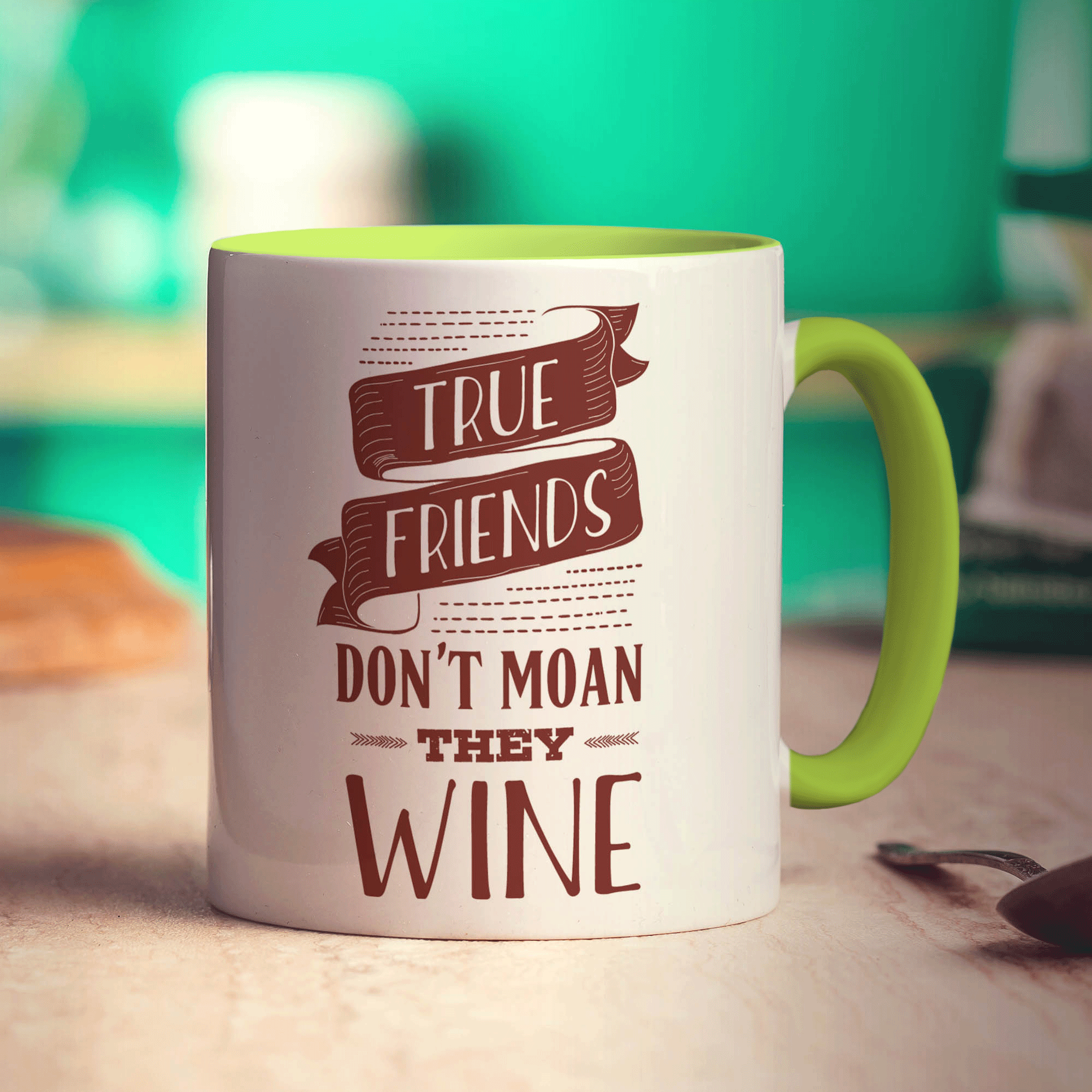 True Friends Don't Moan They Wine Mug - Standard 330ml (11oz) / Green