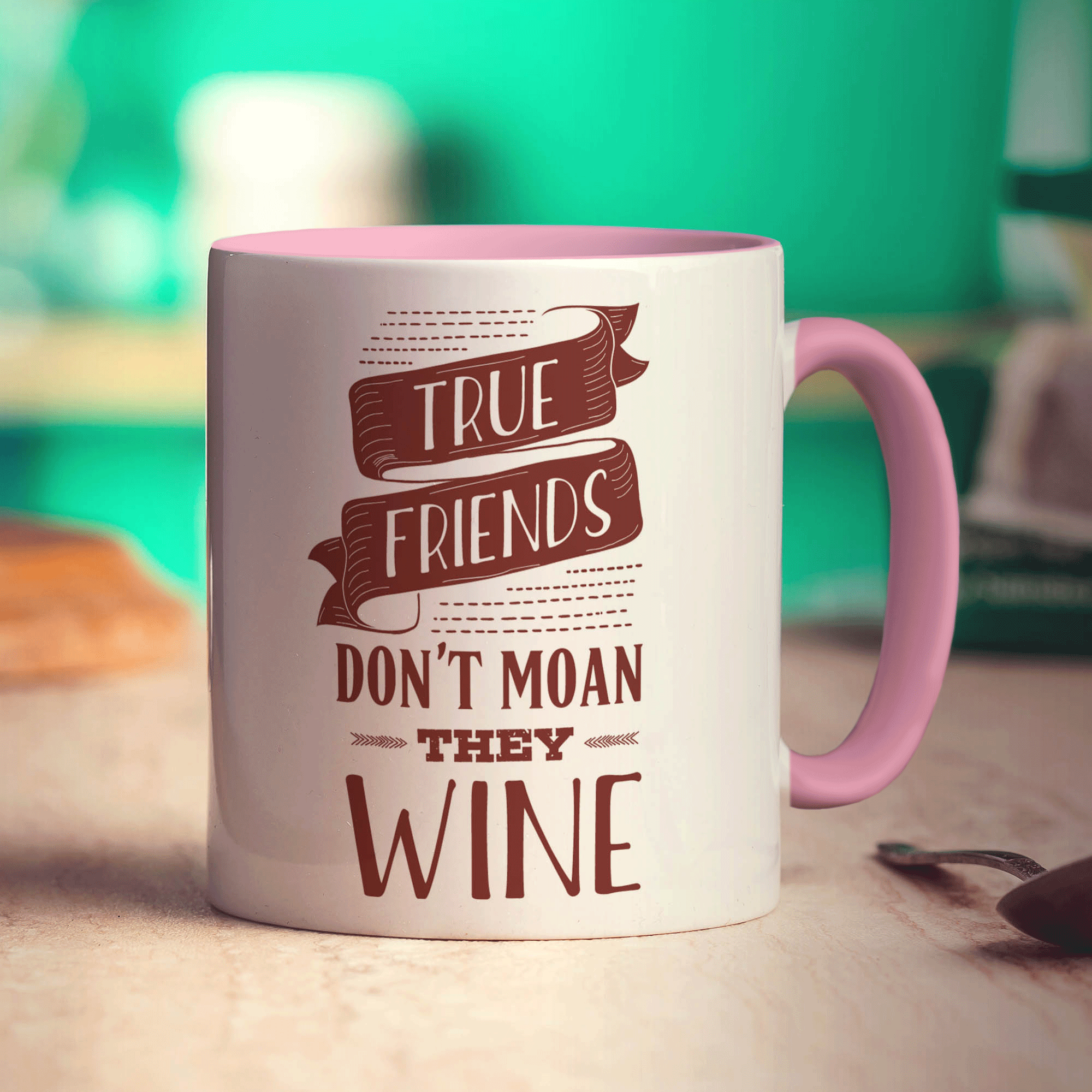 True Friends Don't Moan They Wine Mug - Standard 330ml (11oz) / Pink